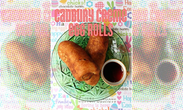 Move Over, Easter Bunny: Cadbury Creme Egg Rolls Exist And We Have The Recipe