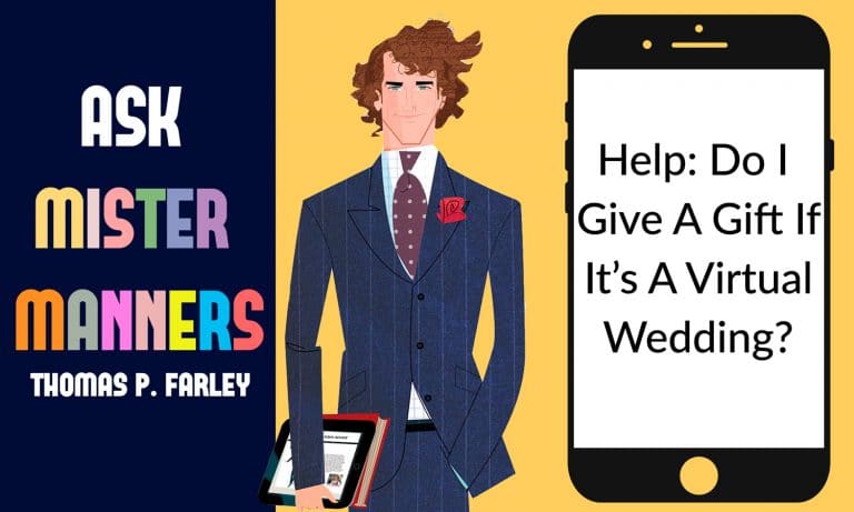 Mister Manners Do I Give A Gift If It’s A Virtual Wedding